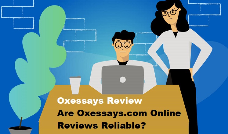 Oxessays Review - Are Oxessays.com Online Reviews Reliable